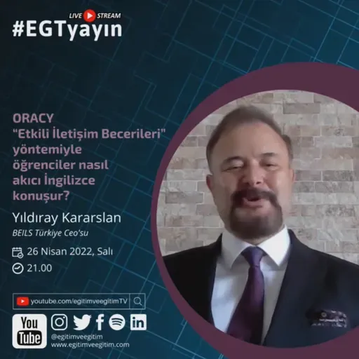 | #ORACY Etkili İletişim Becerileri ile İngilizce | Yıldıray Karaarslan | 26 Nisan 2022 |