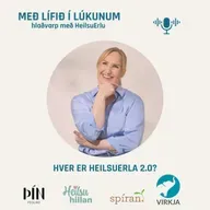 Hver er HeilsuErla 2.0? (Heilsumoli 42)