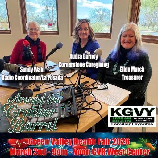 Around The Cracker Barrel - Everything You Need to Know About the 2026 Green Valley Health Fair | March 2 at GVR West (Aired 02/20/2026)