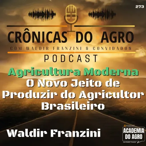 Agricultura Moderna: O Novo Jeito de Produzir do Agricultor Brasileiro