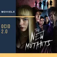 MOVIELX Ocio 2.0 - Los Nuevos Mutantes