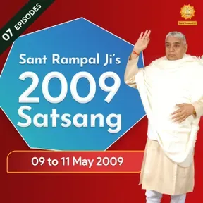 09 to 11 May 2009 Satsang of Sant Rampal Ji Maharaj