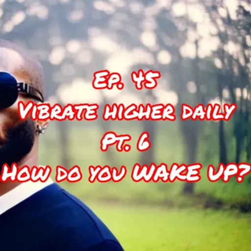 Sparda Speaks Ep.45 - How do you WAKE?