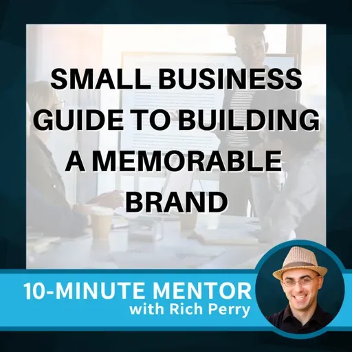 Small Business Guide to Building a Memorable Brand