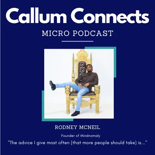 Rodney McNeil - The advice I give most often.