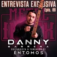 Epis. 161: Entrevista a Danny Barrera Guitarrista de ÉNTOMOS 🇨🇱 | Proyecto solista y F5 de su banda | Metal Index