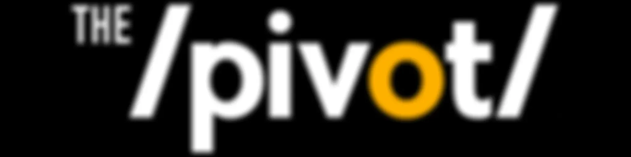 Pivot Podcast