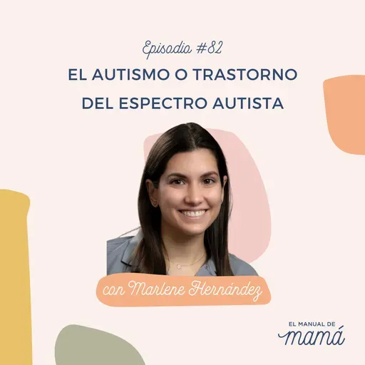 82. El autismo o trastorno del espectro autista