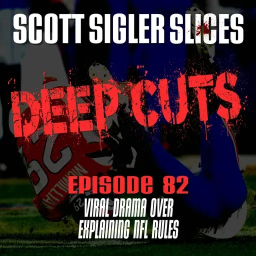 DEEP CUTS Episode 82: Viral Drama Over Explaining NFL Rules