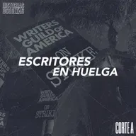 Corte A: Escritores en Huelga