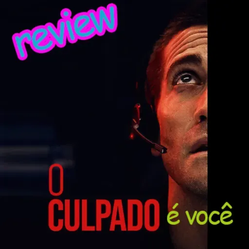 O Culpado / The Guilty - Review definitivo