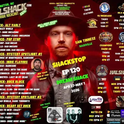 Episode 316: Halshack ep 120 (SHACKSTOP) -Apr 27-May 1-(DREAM SHACK)--- (ALL STATIONS-- ZENOFM) --90 min weekly show--Find everything at Halshack com
