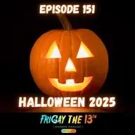EPISODE 151: HALLOWEEN 2025 👻🎃