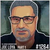 1264: Joe Loya | Confessions of a Bank Robber Part One