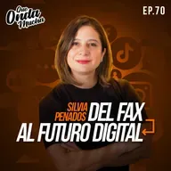 70 | Del Fax al Futuro Digital – Silvia Penados de SolucionWeb