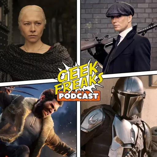 Mandalorian on the Big Screen, GoT Doubleheader, Wolverine Gameplay, Peaky's Future, and Our October Watchlist