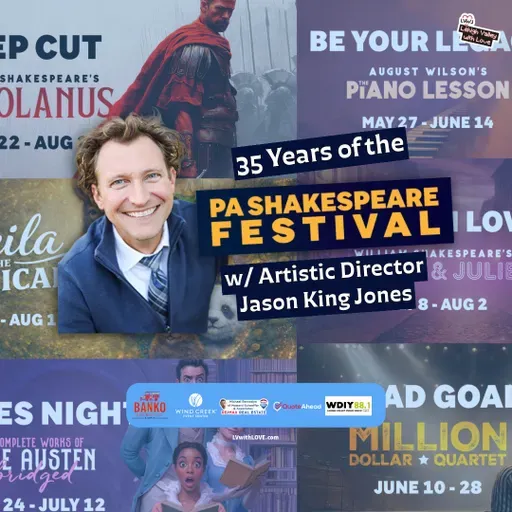 Legends & Legacy: Inside Pennsylvania Shakespeare Festival’s 35th Anniversary Season
