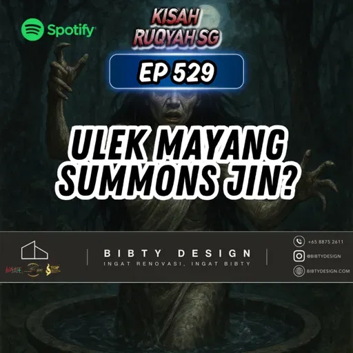Ep 529: Ulek Mayang Summons Jin?