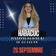 HABACUC RECONOCE AL DIOS DE SU SALVACIÒN - SUSANA VALLEJO