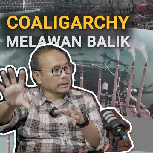 Haruskah Lingkungan Dibabat Habis Demi Investasi? | Eps 2 9 Tahun Jokowi