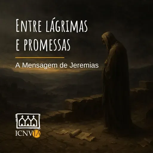 #31 | Submeta-se ao Jugo do Senhor e Viva | Jeremias 27