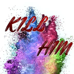 Radio Kill him