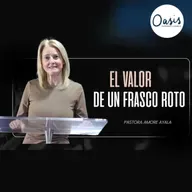 EL VALOR DE UN FRASCO ROTO- PASTORA AMORE AYALA