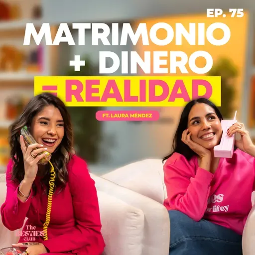 Separación de bienes y regímenes matrimoniales (lo que nadie te explica) Ft. Laura Médez | Ep. 75