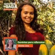 Caminhos para reflorestar - Cantos do Sabiá