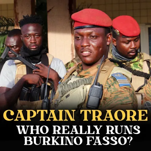 Coup, Chaos & Captain Traoré: Who Really Runs Burkina Faso?