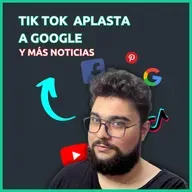 TIK TOK aplasta Google y más noticias