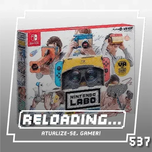 Reloading #537 – Tirando o Pó do Labo