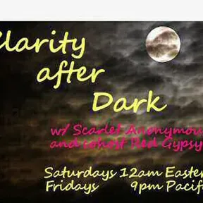 Clarity After Dark w Scarlet Anonymous