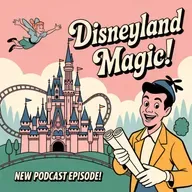 Disneyland Magic: How a Dream Became a Theme Park Icon | History Ignited Podcast