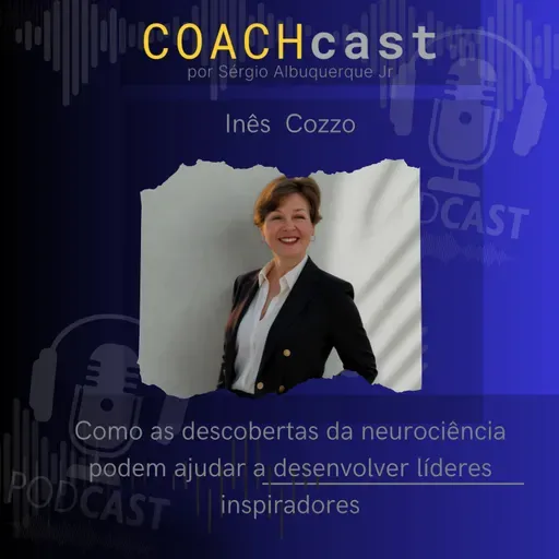 ANO V #248 | Como as descobertas da neurociência podem ajudar a desenvolver líderes inspiradores