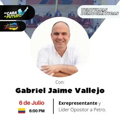 Tertulias Democráticas 🎙 con Gabriel Jaime Vallejo Chujfi
