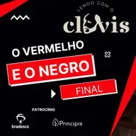 Lendo com o Clóvis - O Vermelho e o Negro - Ep. FINAL