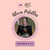 Episodio 63: ALEXIA PUTELLAS