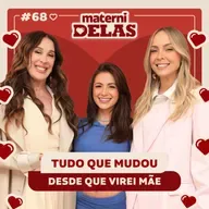 MaterniDelas - Nathalia Valente com Tata e Cláudia Raia