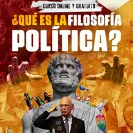 0169 - ¿Qué es la FILOSOFÍA POLÍTICA?