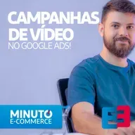 Criar Campanha de Google Ads em Vídeo - Minuto E-commerce
