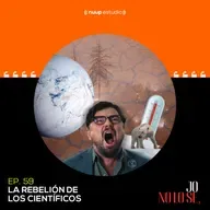 E59 LA REBELIÓN DE LOS CIENTÍFICOS
