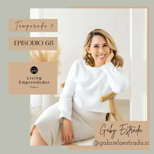 Episodio 68- Gaby Estrada - Your Styling Hub®