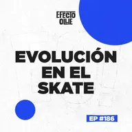 LA EVOLUCIÓN DE EL SKATE/ LA INNOVACIÓN DE ACE TRUCKS X EFECTO OLLIE EP #186