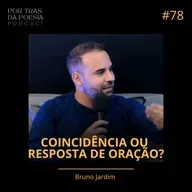 Bruno Jardim | Coincidência ou Resposta de Oração?