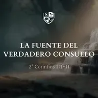 "La fuente del verdadero consuelo" 2° Corintios 1.1-11 | Pr. Javier Bello