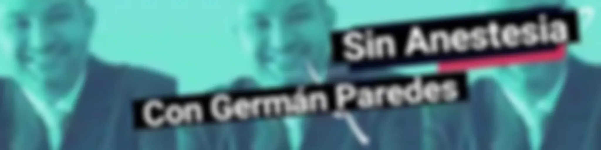 Sin Anestesia con German Paredes
