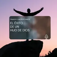 EL ÉXITO DE UN HIJO DE DIOS