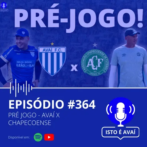 PRÉ-JOGO | Avaí x Chapecoense #364 - 2025