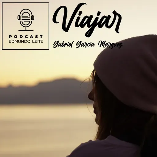 Viajar (Gabriel Garcia Marquez)